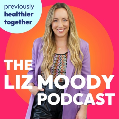 The Liz Moody Podcast:Liz Moody