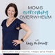 Moms Overcoming Overwhelm | Decluttering Tips, Declutter, Systems, Routines for Moms, Home Organization