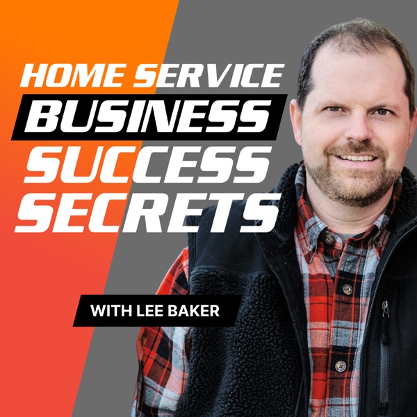 Home Service Business Success Secrets