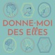 Donne-moi des Elles