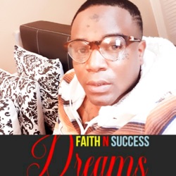 Faith N Success Dreams 