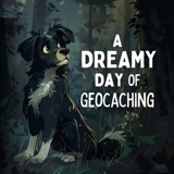 A Dreamy Day of Geocaching