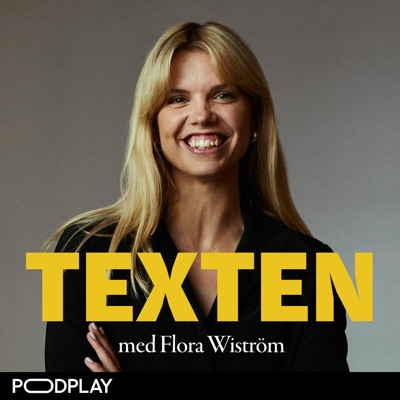 TEXTEN - med Flora Wiström:Podplay