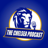 The Chelsea Podcast - The Chels