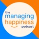 The Managing Happiness Podcast