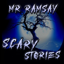 Mr Ramsay: The Scary Stories and Cryptid Creatures Podcast