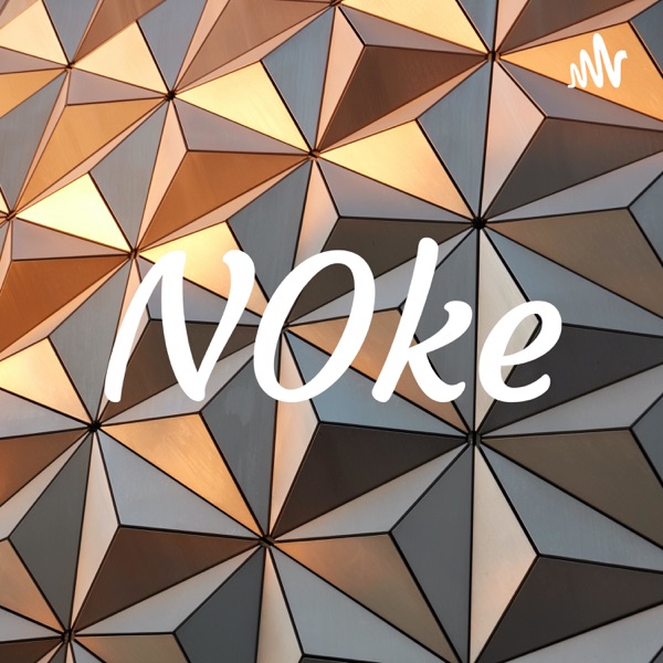 NOke's Podcast