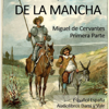 Don Quijote de la Mancha - Primera Parte - AudioLibros Dami y Vale