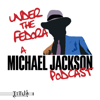 Under The Fedora: A Michael Jackson Podcast - Tess McGowan