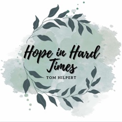 HOPE IN HARD TIMES