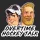 Overtime Hockey Talk