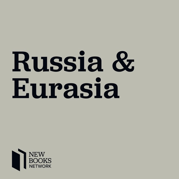 New Books in Russian and Eurasian Studies Image