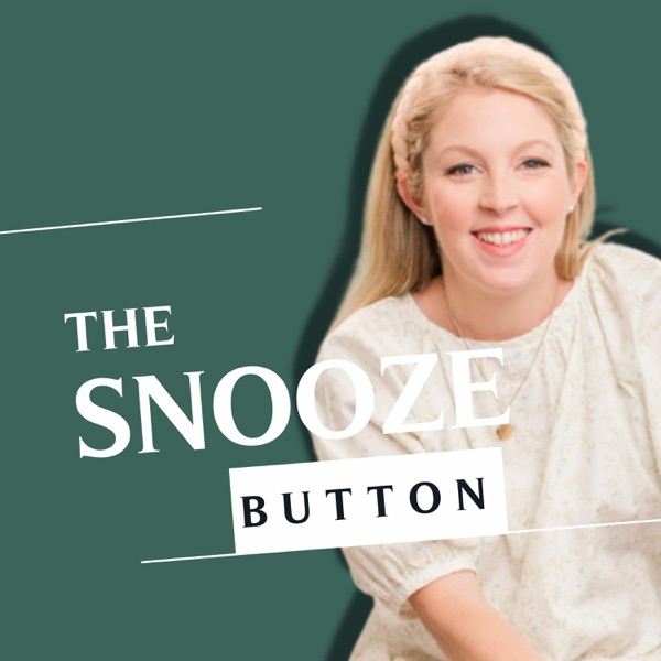 The Snooze Button: Baby & Toddler Sleep, Simplified