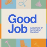 Good Job: Restoring and Renewing Vocation - Andrew Sloane