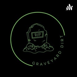 S1 Ep21: Graveyard Dirt