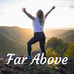 Far Above