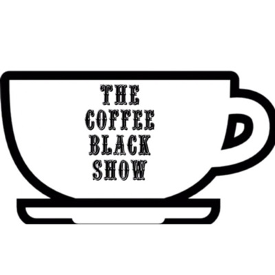 The Coffee Black Show