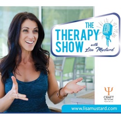 The Therapy Show with Lisa Mustard: Continuing Education for Mental Health Counselors, Marriage and Family Therapists, Social Workers and Psychologists | NBCC Approved Provider
