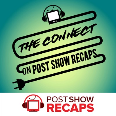 The PSR Connect: A Post Show Recap:Post Show Recaps