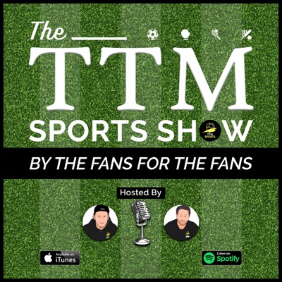 The TTM Sports Show:TTM SPORTS