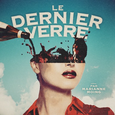 Le Dernier Verre:Marianne Moing