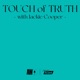 Touch of Truth with Jackie Cooper