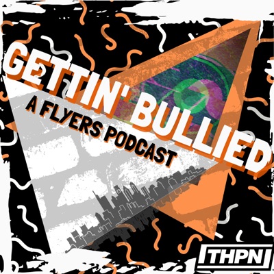 Gettin' Bullied: A Flyers Podcast