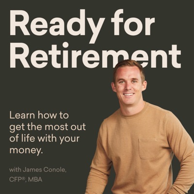 Ready For Retirement:James Conole, CFP®