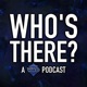 Who's There? | A Doctor Who Podcast