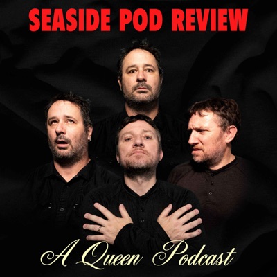 Seaside Pod Review (A Queen Podcast):Kevin Brown, Randy Woods