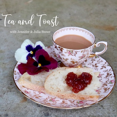 Tea and Toast Tea and Toast