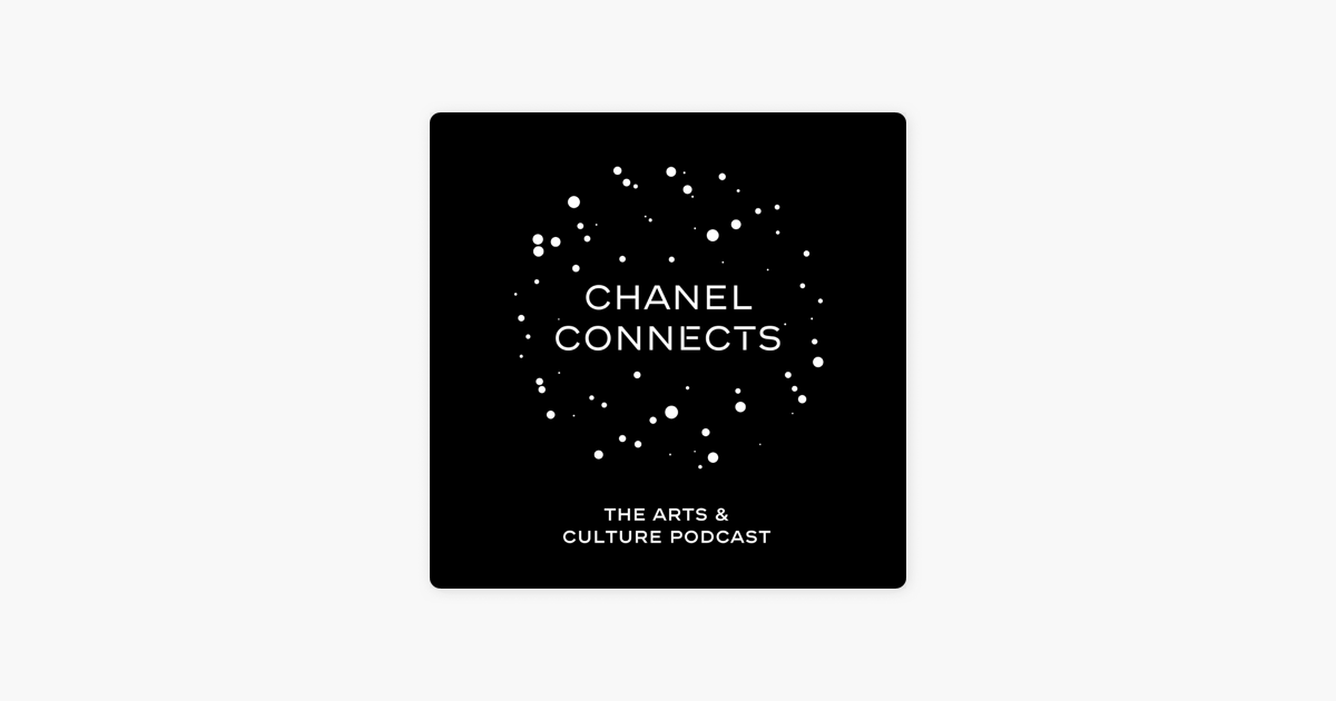 ‎CHANEL Connects on Apple Podcasts