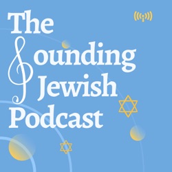 The Sounding Jewish Podcast