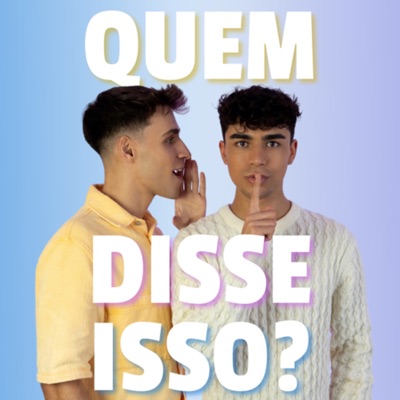 Quem disse isso?