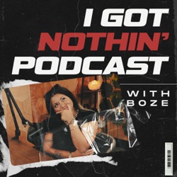(FUN episode) I have committed ONE crime. | I Got Nothin' w/ Boze