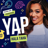 Young and Profiting with Hala Taha - Hala Taha | YAP Media