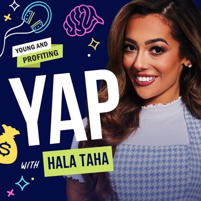 Young and Profiting with Hala Taha:Hala Taha | YAP Media