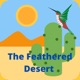 The Feathered Desert Podcast