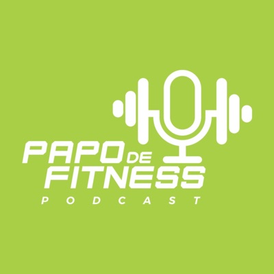 Papo de Fitness Podcast