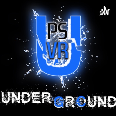 PSVR Underground PSVR Underground