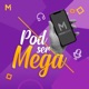 Pod Ser Mega