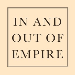 In and Out of Empire