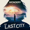 The Last City - Wondery