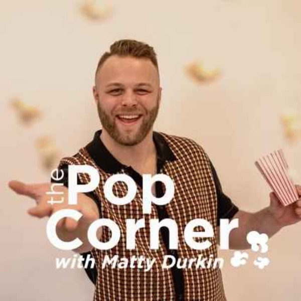 The Pop Corner with Matty Durkin Image