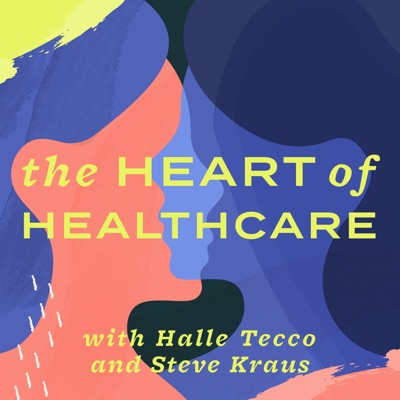 The Heart of Healthcare | A Digital Health Podcast The Heart of Healthcare | A Digital Health Podcast