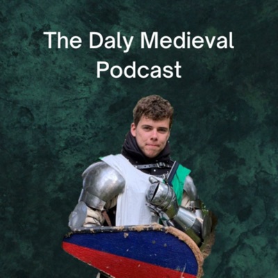 The Daly Medieval Podcast The Daly Medieval Podcast