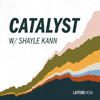 Catalyst with Shayle Kann - Latitude Media