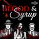 Blood & Syrup: A Vampire the Masquerade Podcast