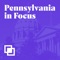 Pennsylvania in Focus