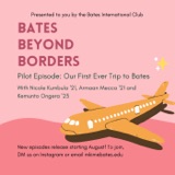 Pilot:  Our First Ever Trip to Bates